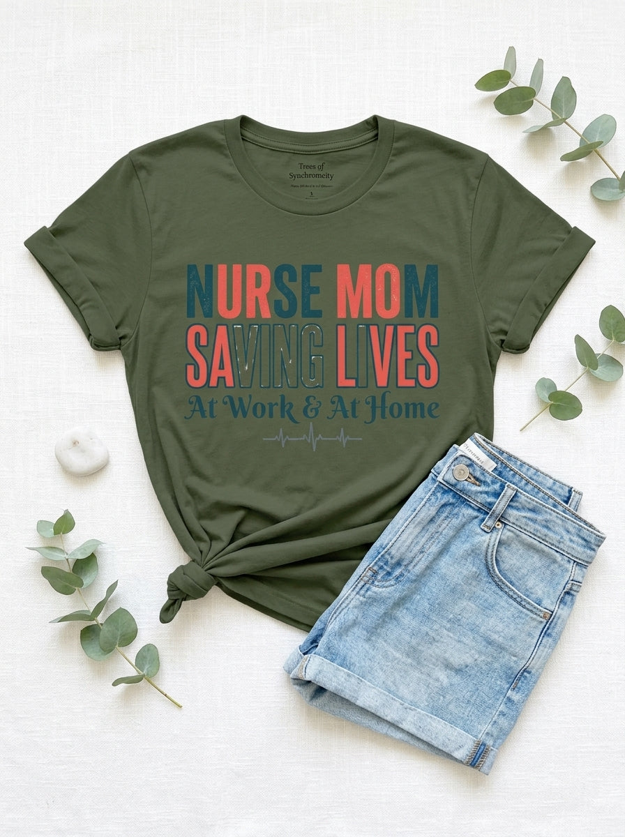 Nurse Mom Saving Lives T-Shirt - Medical Professional Mother's Day Gift