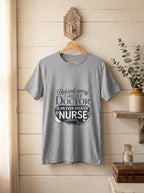 Behind Every Great Doctor Nurse Shirt RN Appreciation Gift Empowerment