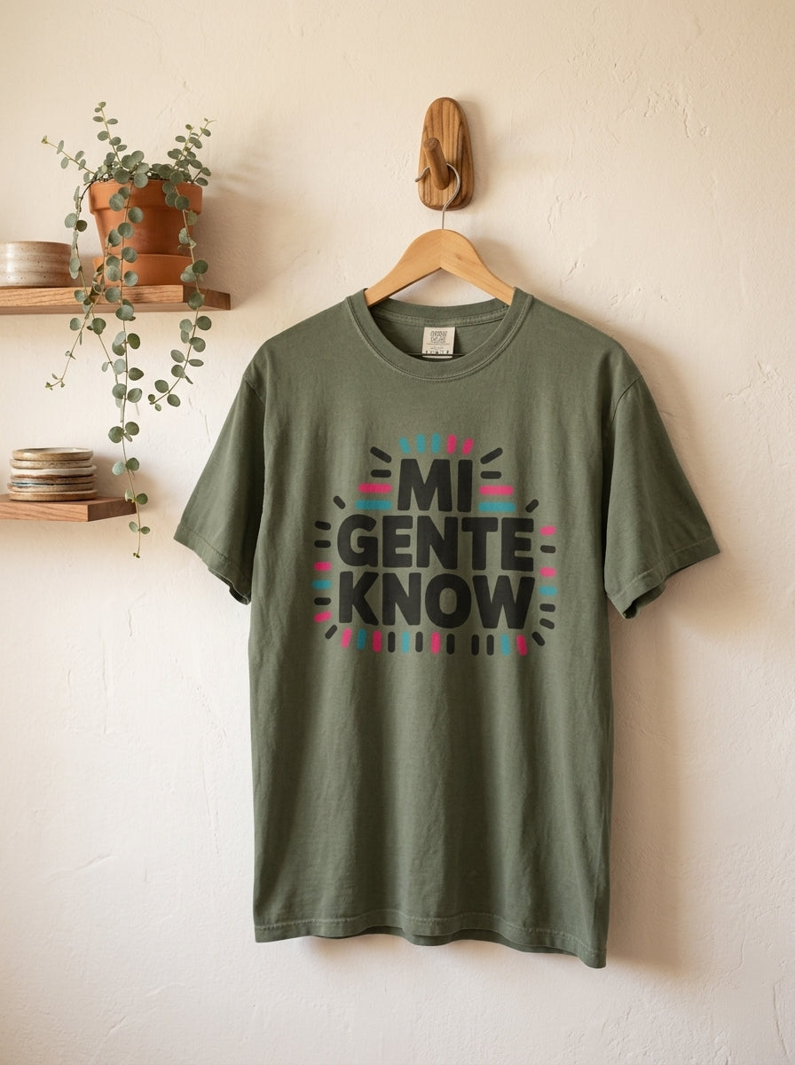 Mi Gente Know Shirt - Mexican Pride Tee - Cultural Identity Design