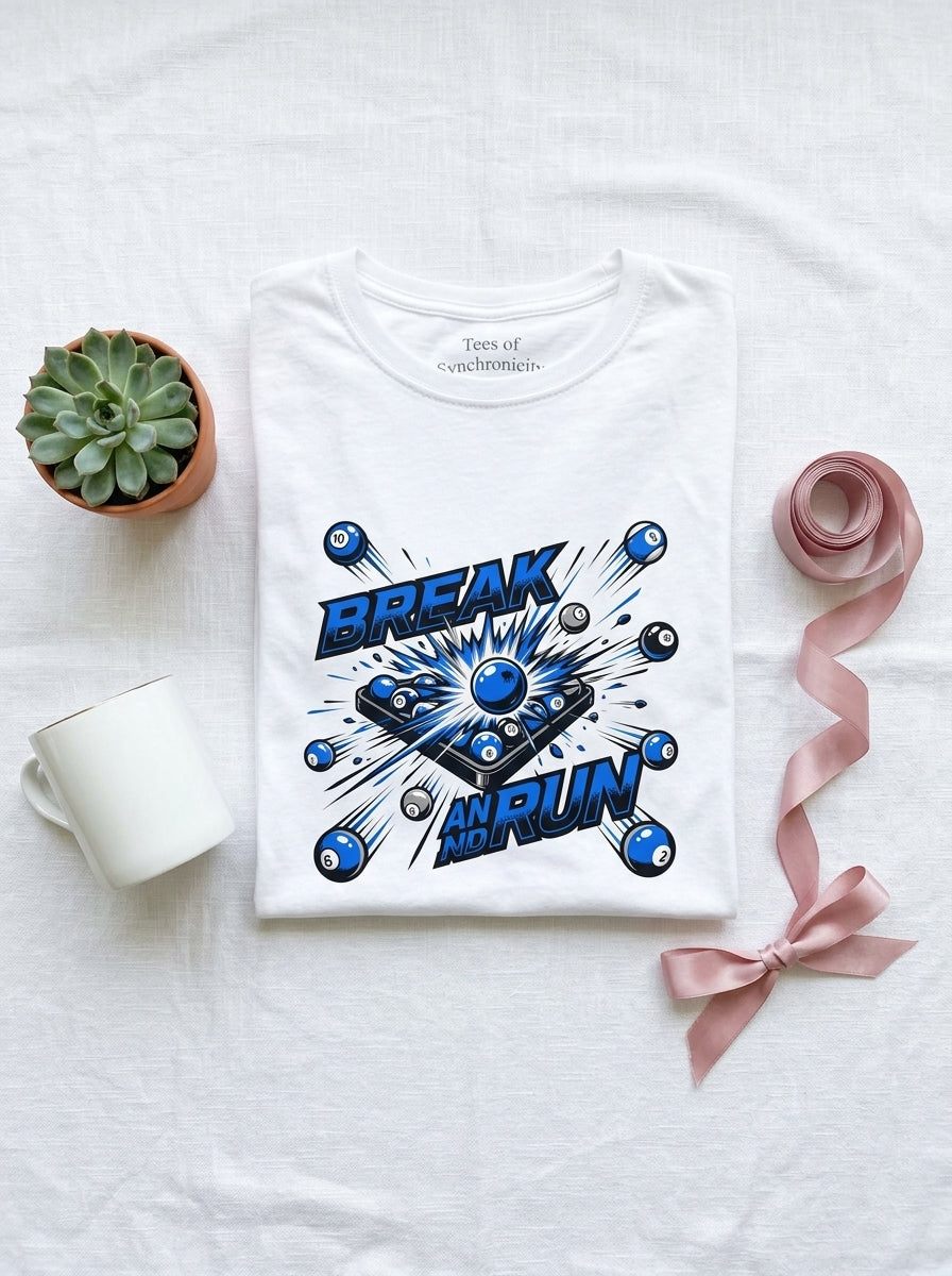 Women's Break and Run Billiards T-Shirt - Pool Player Domination Tee