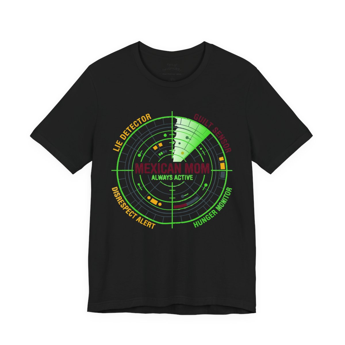Mexican Mom Radar System Shirt - Funny L - Black
