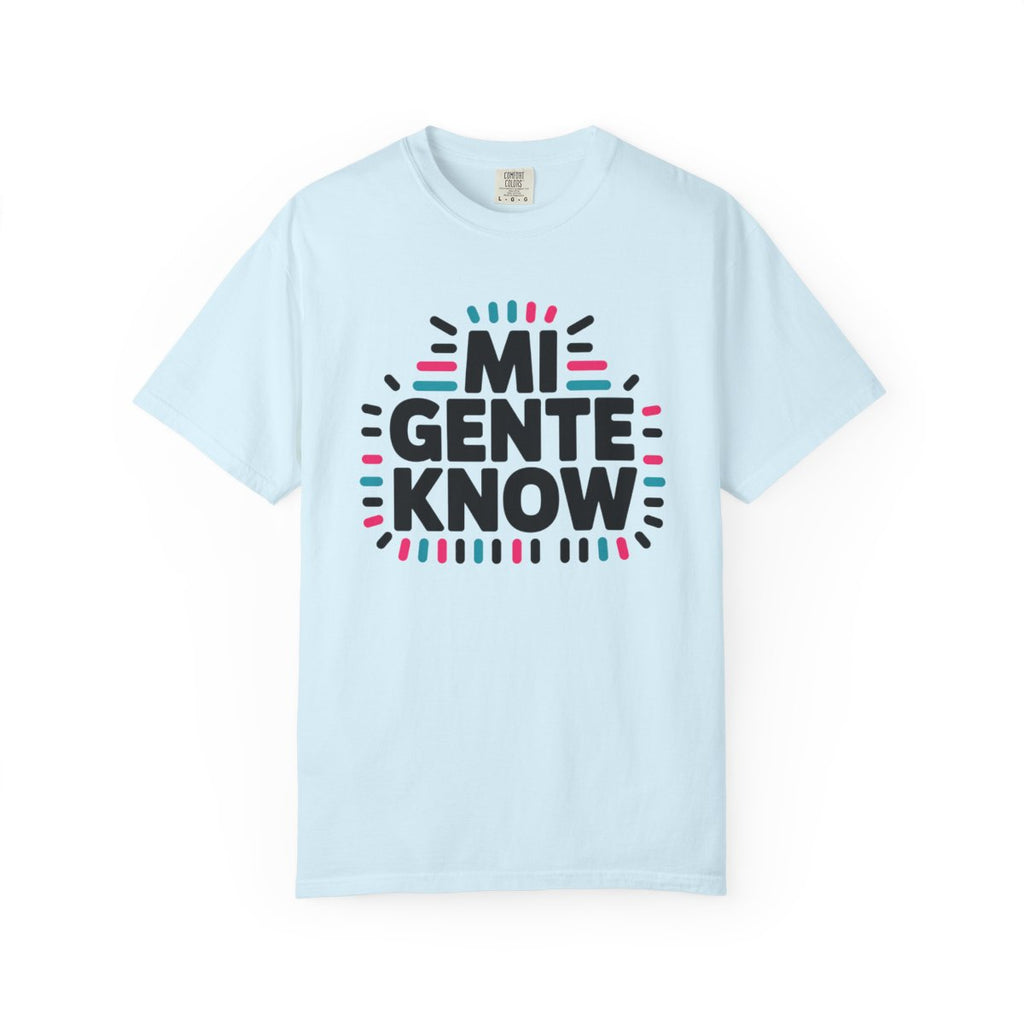 Mi Gente Know Shirt - Mexican Pride Tee  - Chambray