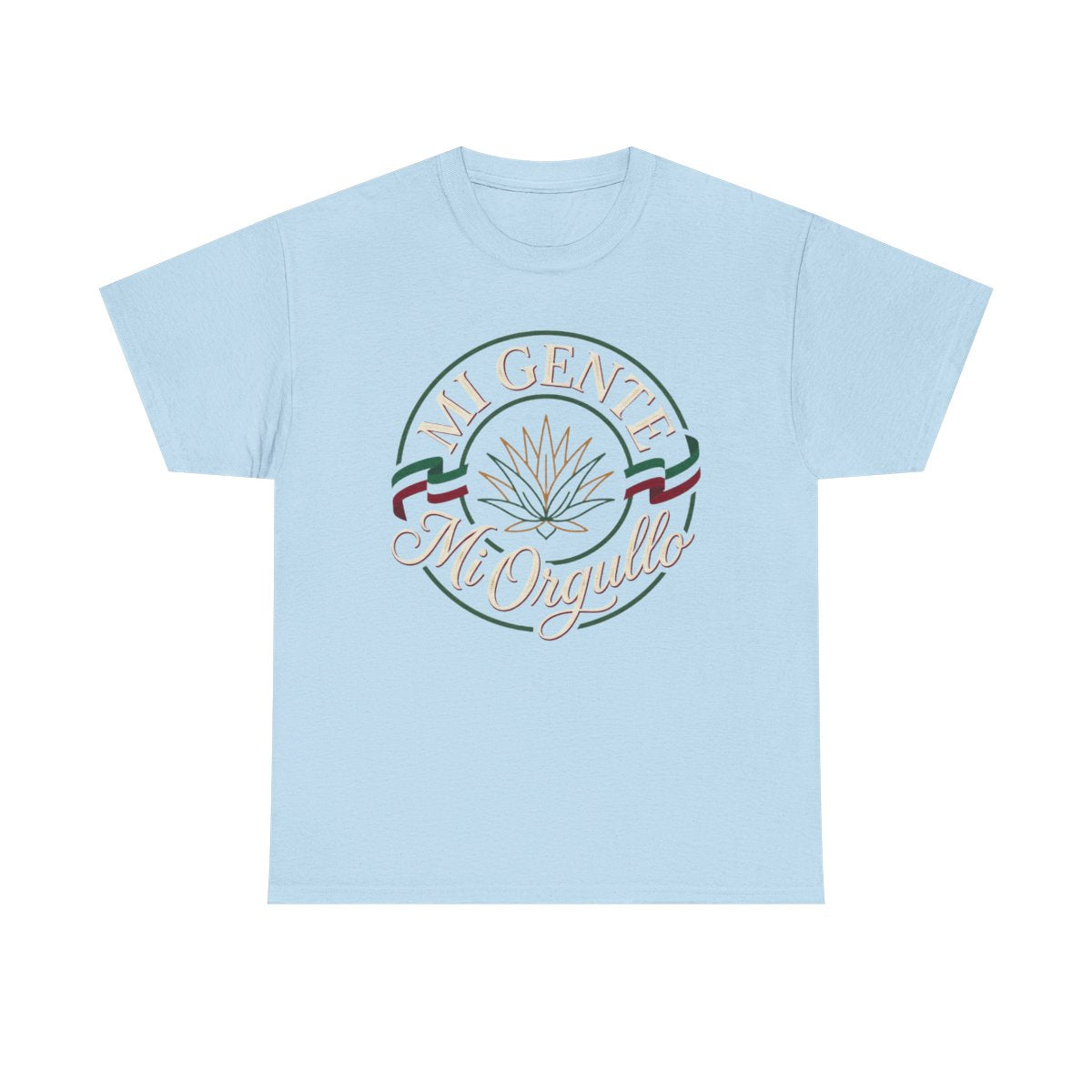 Mi Gente Mi Orgullo Shirt - Mexican Prid - Light Blue