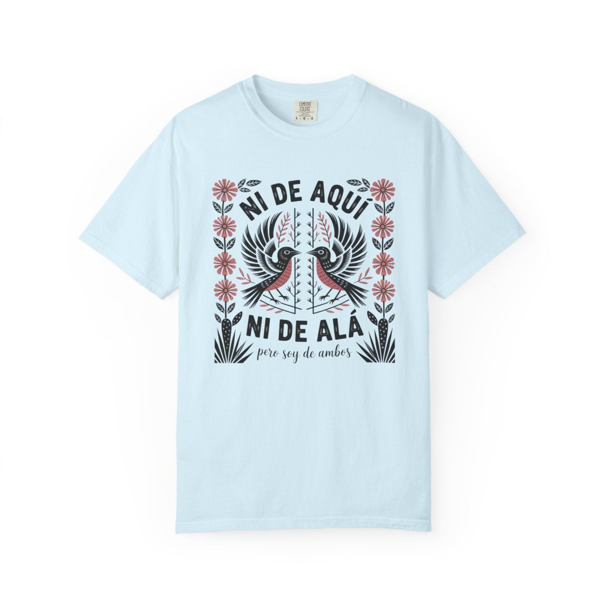 Ni De Aqui Ni De Alla Shirt - Mexican Am - Chambray