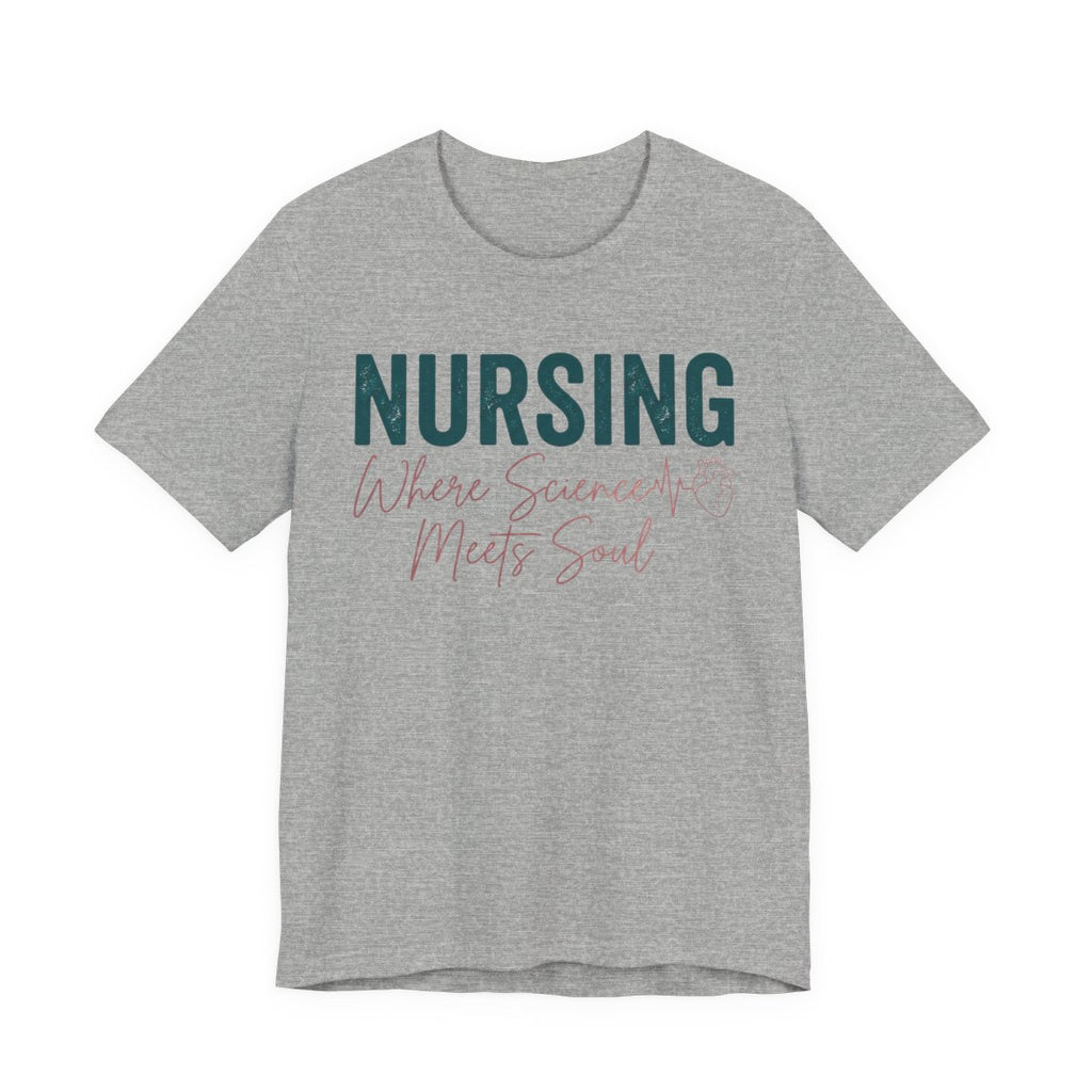 Nursing Science Meets Soul Shirt - Elega - Athletic Heather