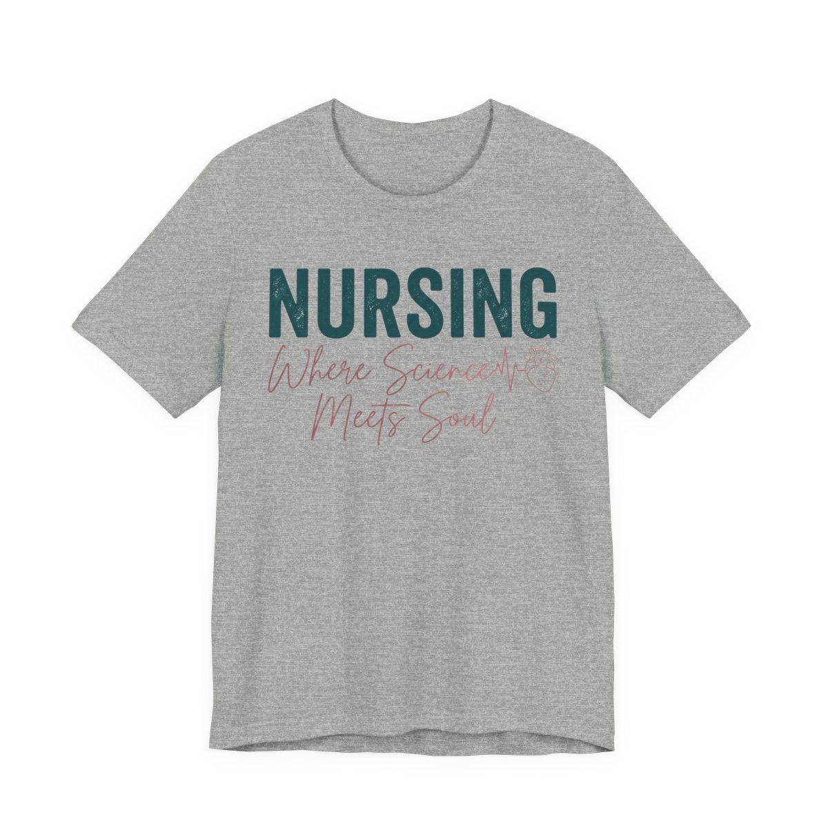 Nursing Science Meets Soul Shirt - Elega - Athletic Heather