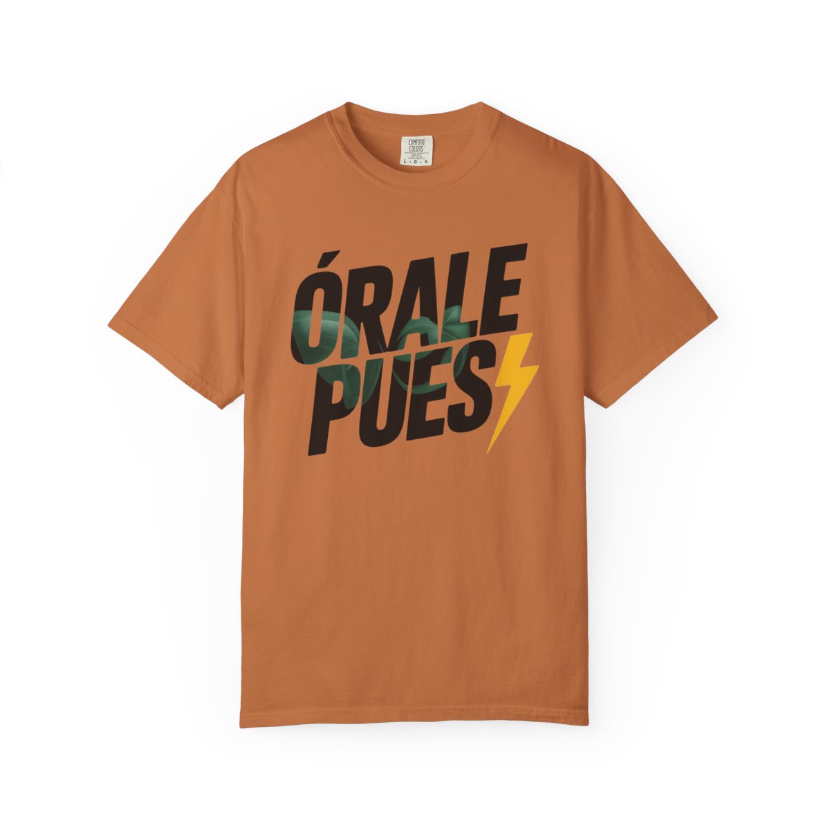 Órale Pues T-Shirt - Mexican Slang Tee - - Yam