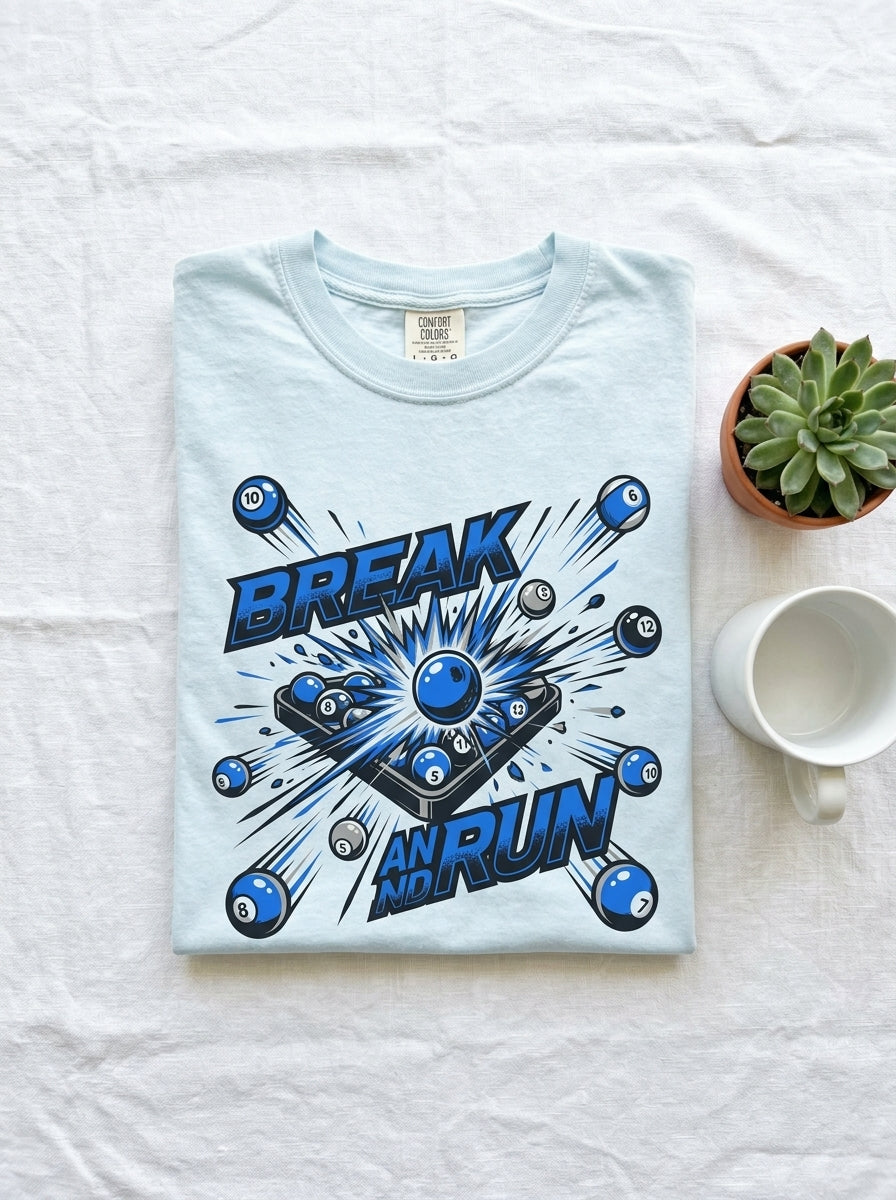 Break and Run Billiards T-Shirt - Pool Player Domination Tee