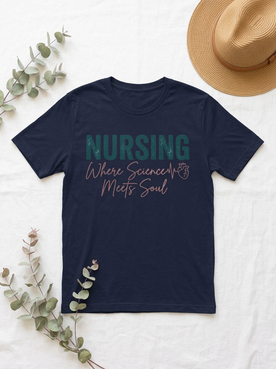 Nursing Science Meets Soul Shirt - Elegant RN Gift Inspirational Nurse Tee