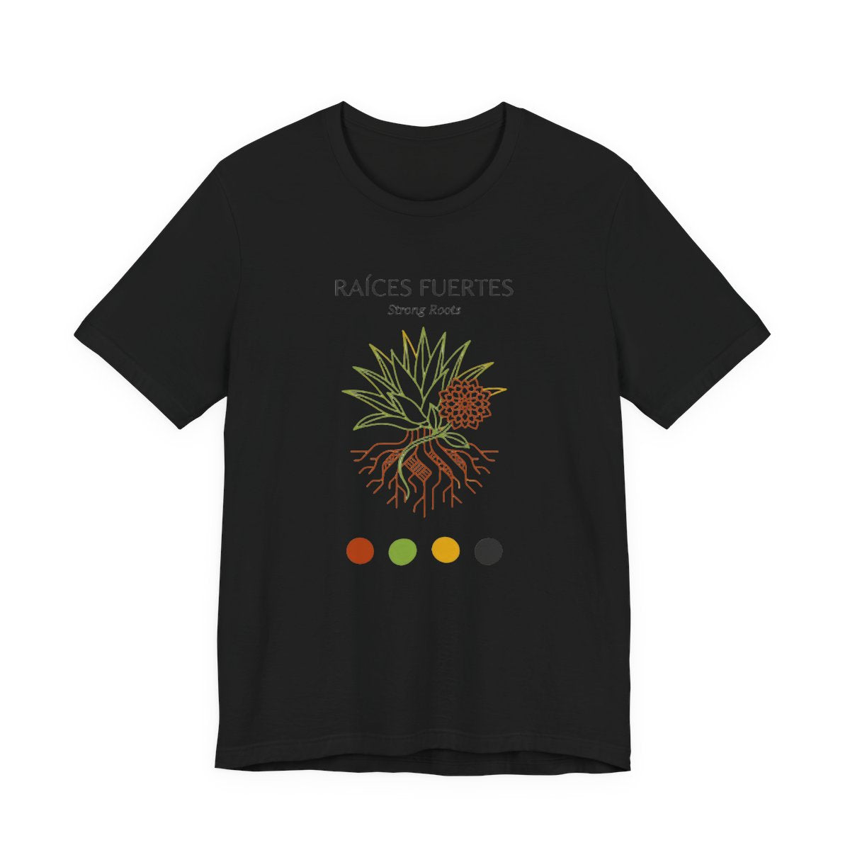 Raíces Fuertes Shirt - Strong Roots Mexi - Black