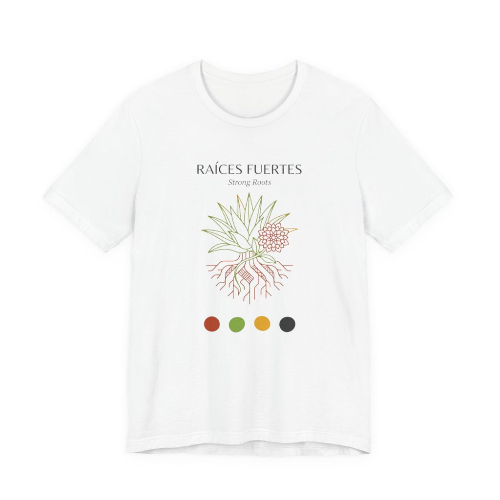 Raíces Fuertes Shirt - Strong Roots Mexi - White