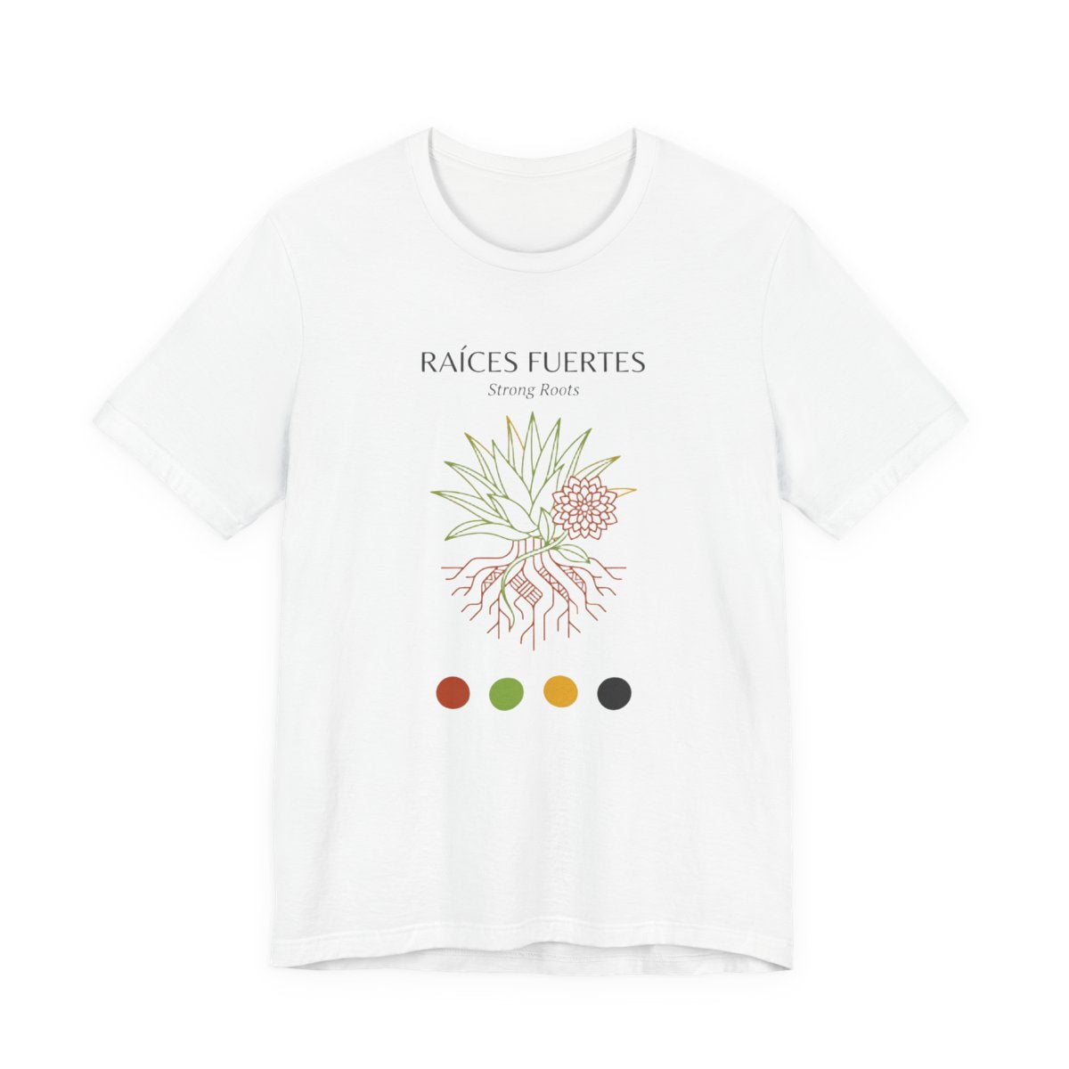 Raíces Fuertes Shirt - Strong Roots Mexi - White