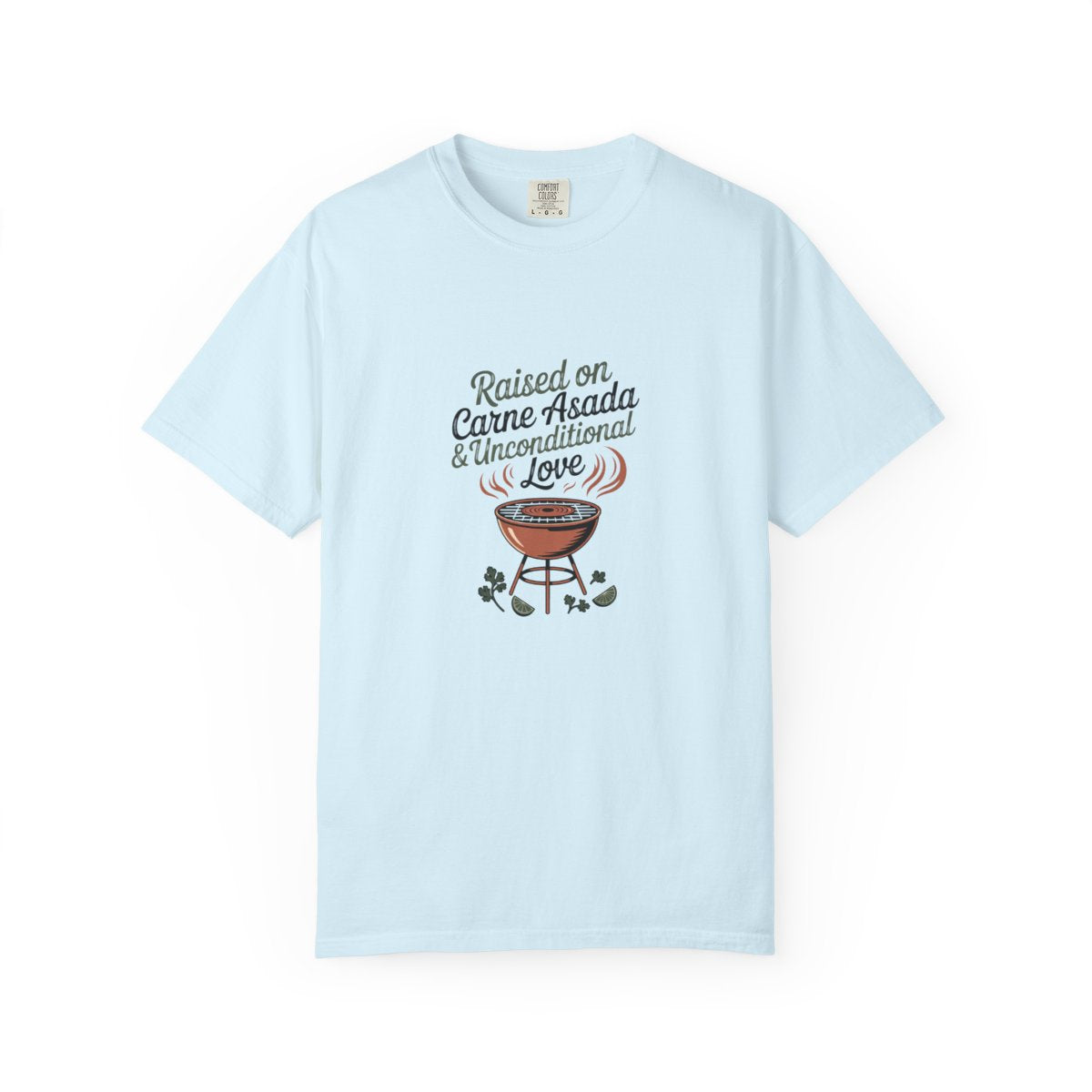 Raised on Carne Asada Mexican Family Shi - Chambray