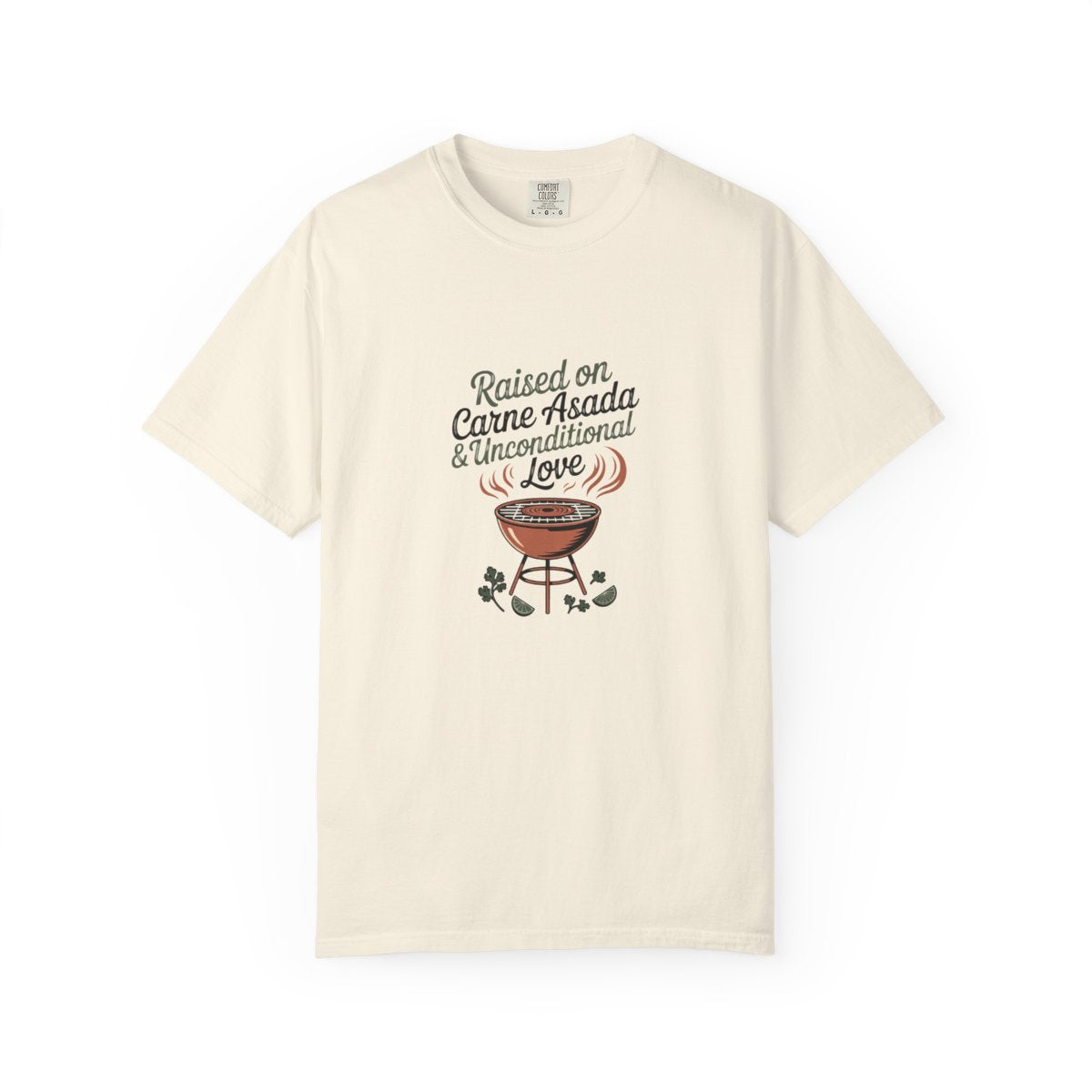 Raised on Carne Asada Mexican Family Shi - Ivory