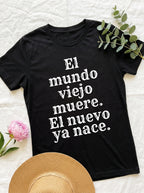 Women's El Mundo Viejo Muere El Nuevo Ya Nace Spanish Spiritual T-Shirt Latino Heritage Awakening Tee