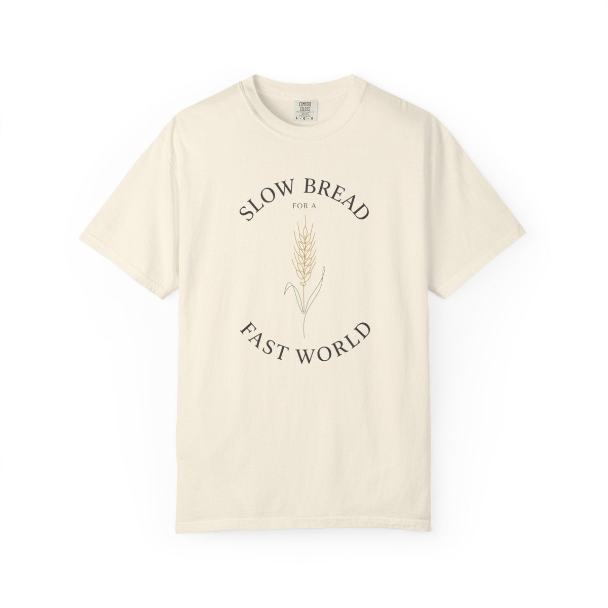 Slow Bread Fast World Shirt - Artisan So - Ivory