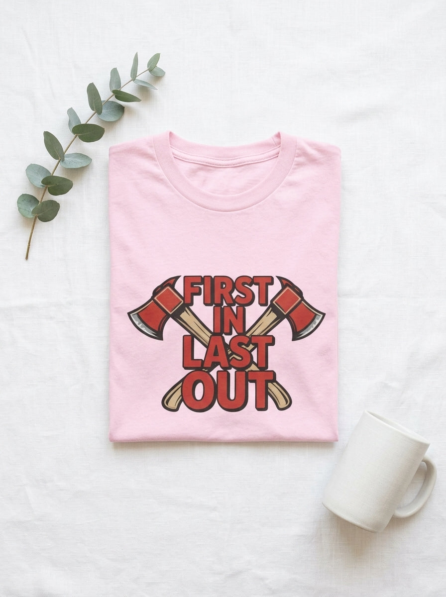 First In Last Out Firefighter Shirt - Fire Axes Graphic Tee Gift