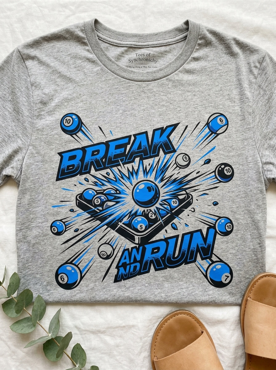 Break and Run Billiards T-Shirt - Pool Player Domination Tee