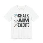 Chalk Aim Execute Billiards Shirt - Pool Player Ritual Graphic Tee