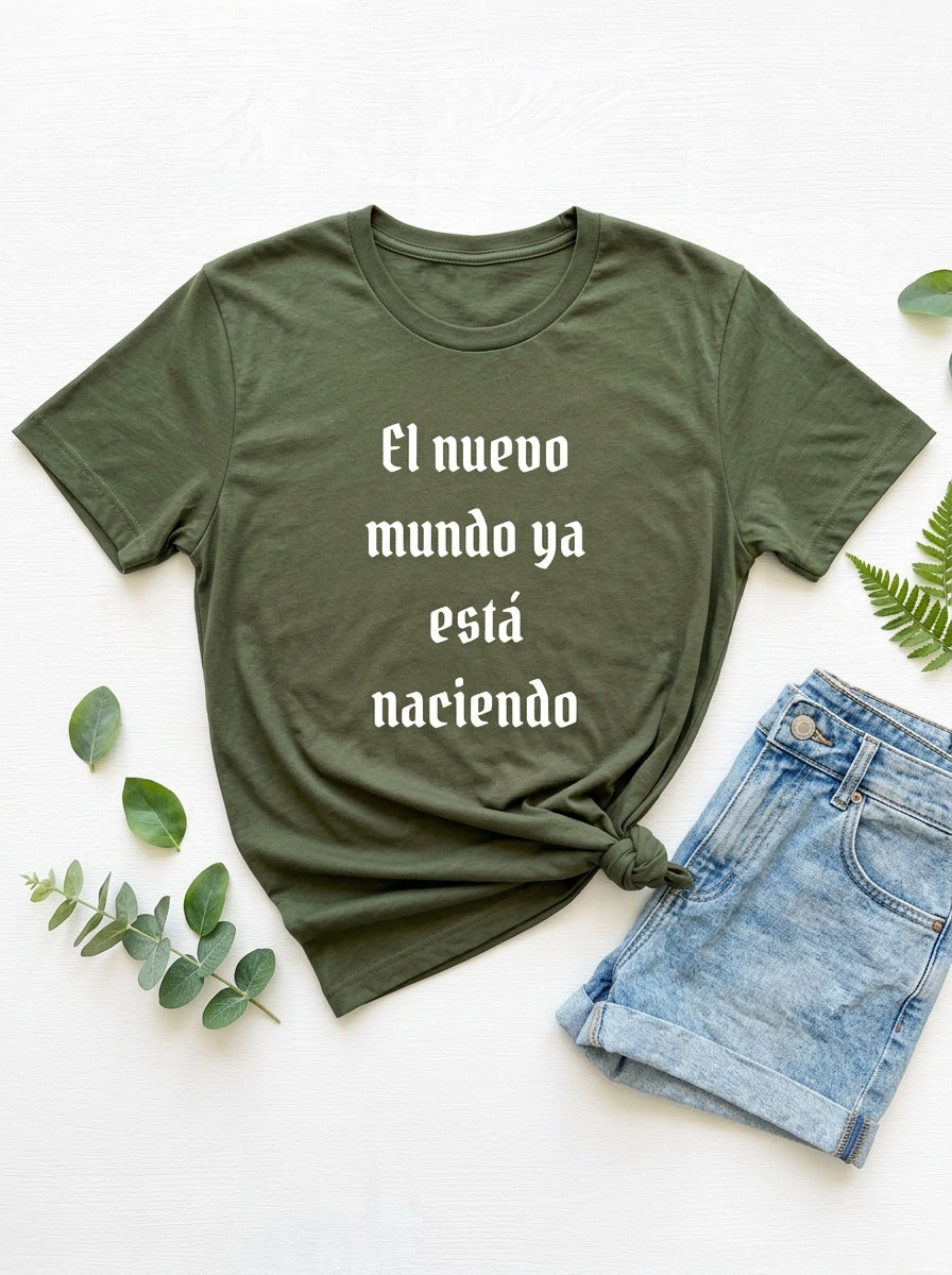 El Nuevo Mundo Ya Esta Naciendo Spanish Spiritual Shirt Latino Heritage Tee Ancestral Awakening Gift