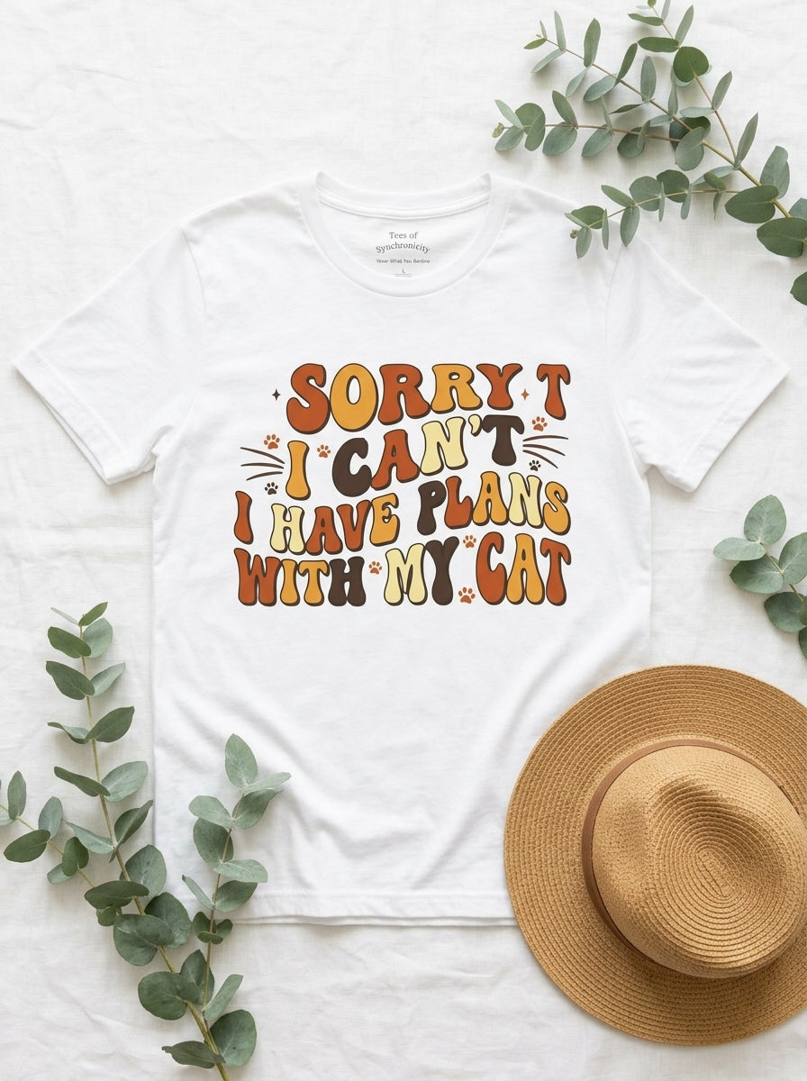 Sorry I Can't I Have Plans With My Cat Shirt - Funny Introvert Tee