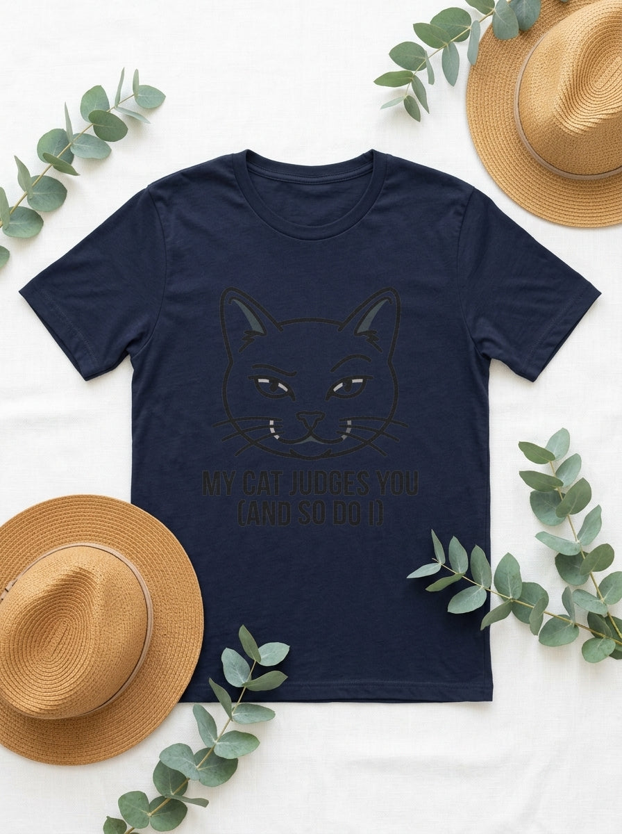 My Cat Judges You T-Shirt - Funny Cat Lover Graphic Tee Gift