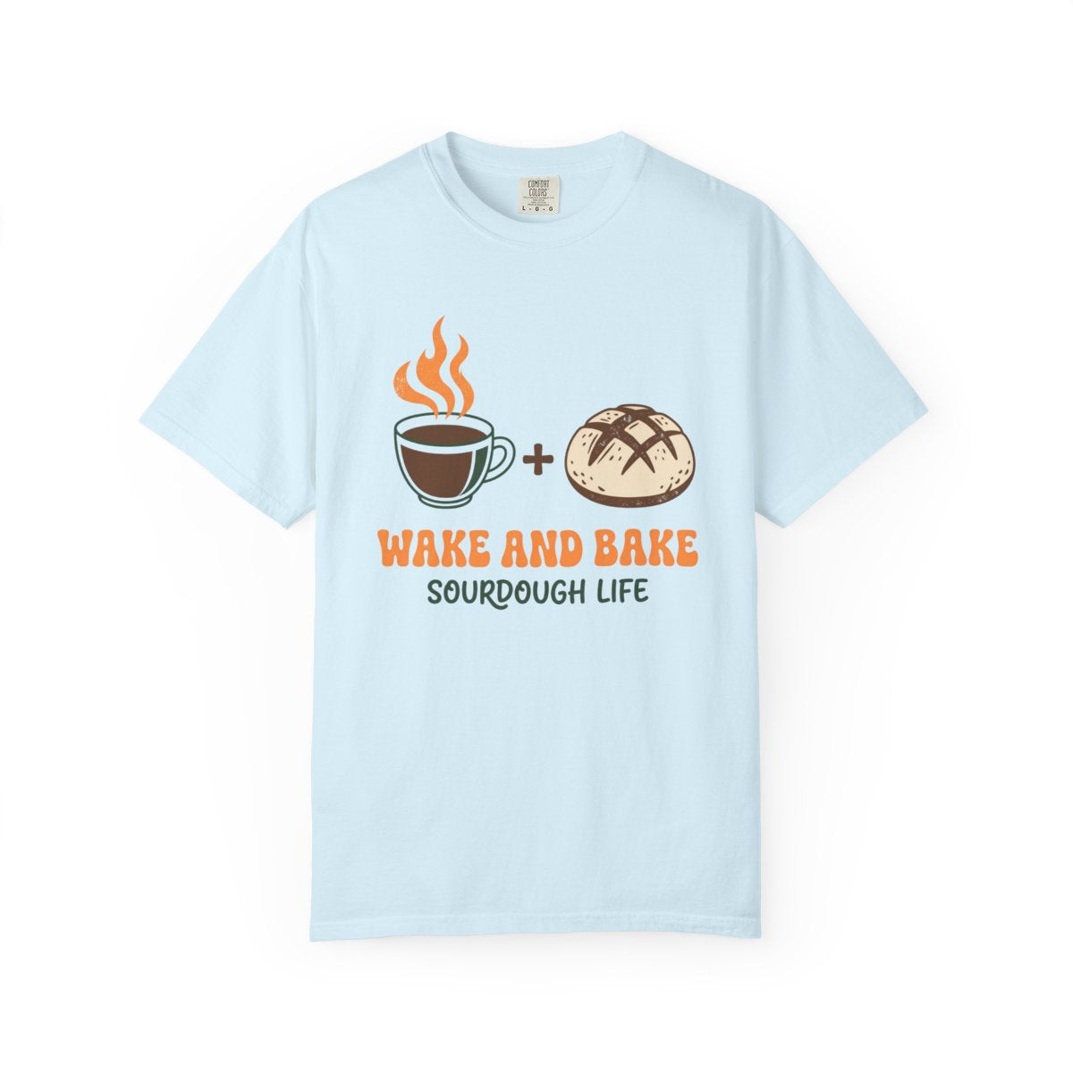 Wake and Bake Sourdough Shirt - Funny Br - Chambray