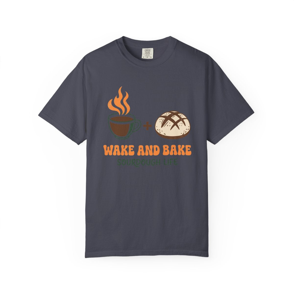 Wake and Bake Sourdough Shirt - Funny Br - Navy