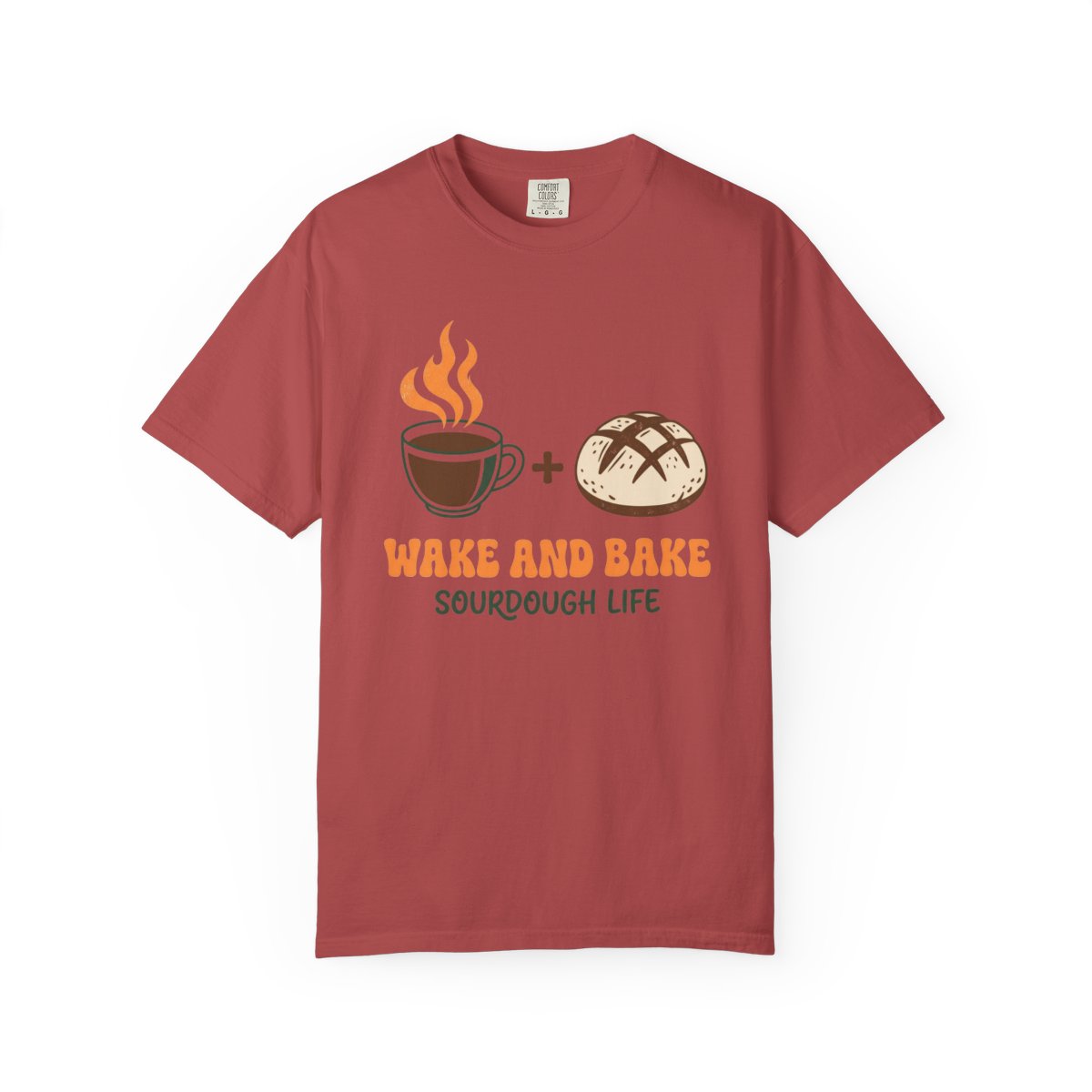 Wake and Bake Sourdough Shirt - Funny Br - Crimson