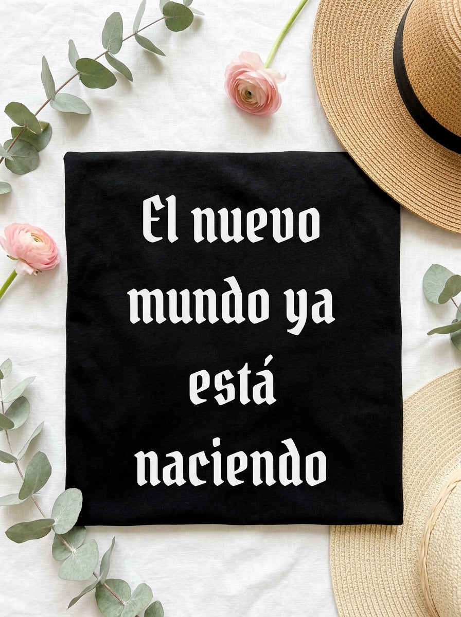 Women's El Nuevo Mundo Ya Esta Naciendo Spanish Spiritual Shirt Latino Heritage Tee Ancestral Awakening Gift