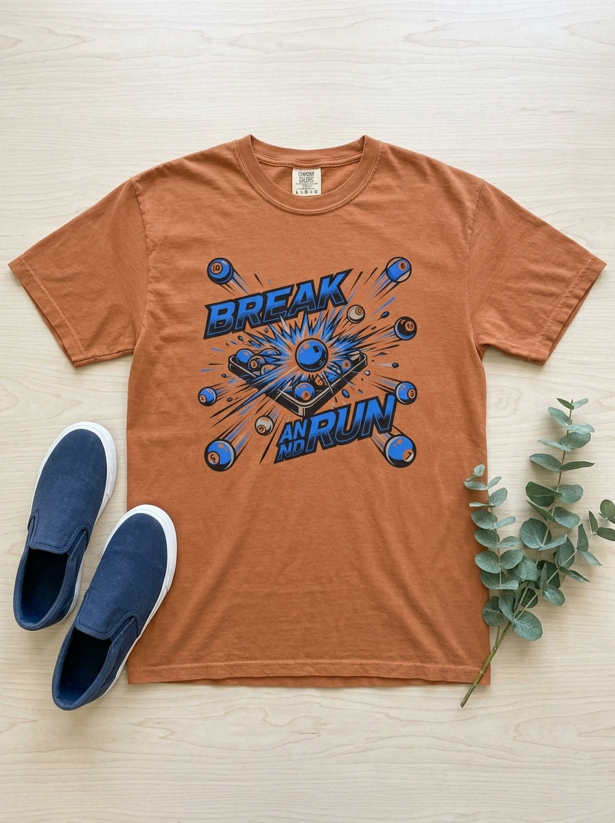 Break and Run Billiards T-Shirt - Pool Player Domination Tee