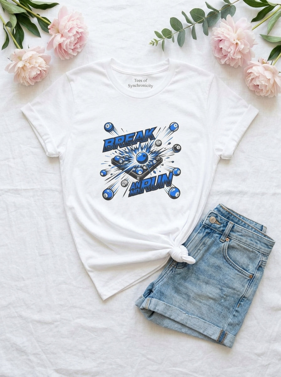 Women's Break and Run Billiards T-Shirt - Pool Player Domination Tee