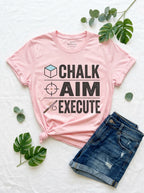 Chalk Aim Execute Billiards Shirt - Pool Player Ritual Graphic Tee
